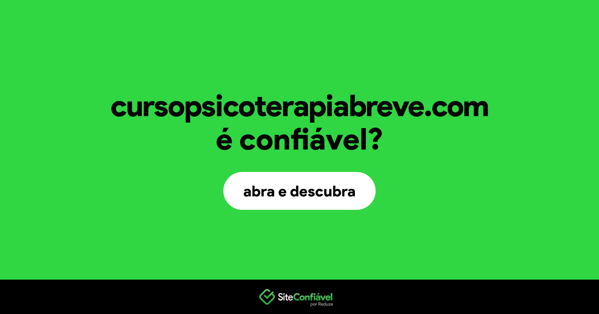 O site cursopsicoterapiabreve.com é confiável?