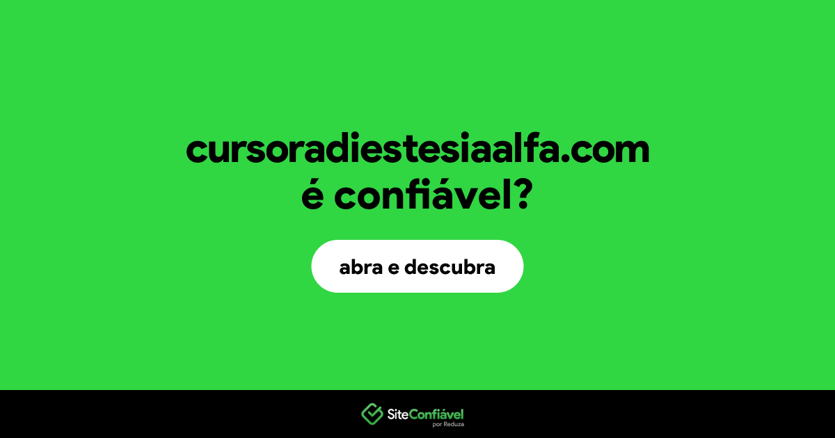 O site cursoradiestesiaalfa.com é confiável?