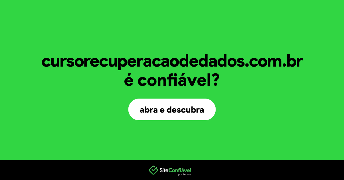 O site cursorecuperacaodedados.com.br é confiável?