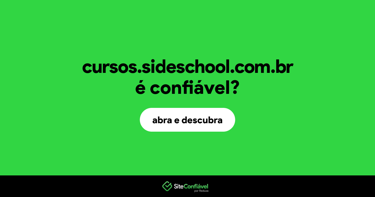 O site cursos.sideschool.com.br é confiável?