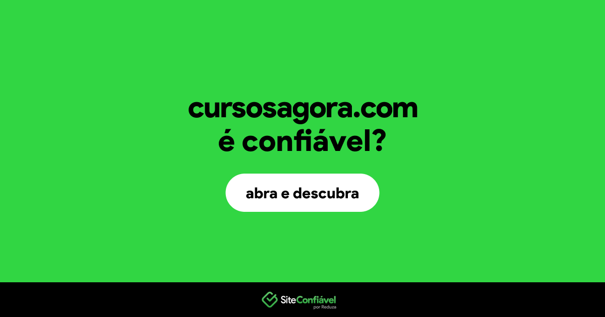 O site cursosagora.com é confiável?