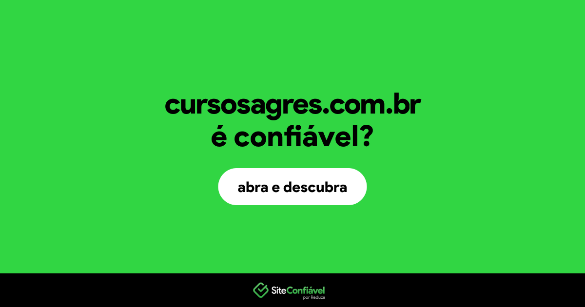 O site cursosagres.com.br é confiável?