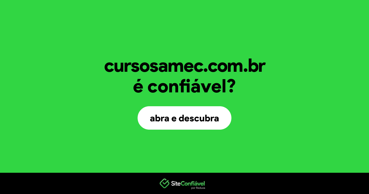 O site cursosamec.com.br é confiável?