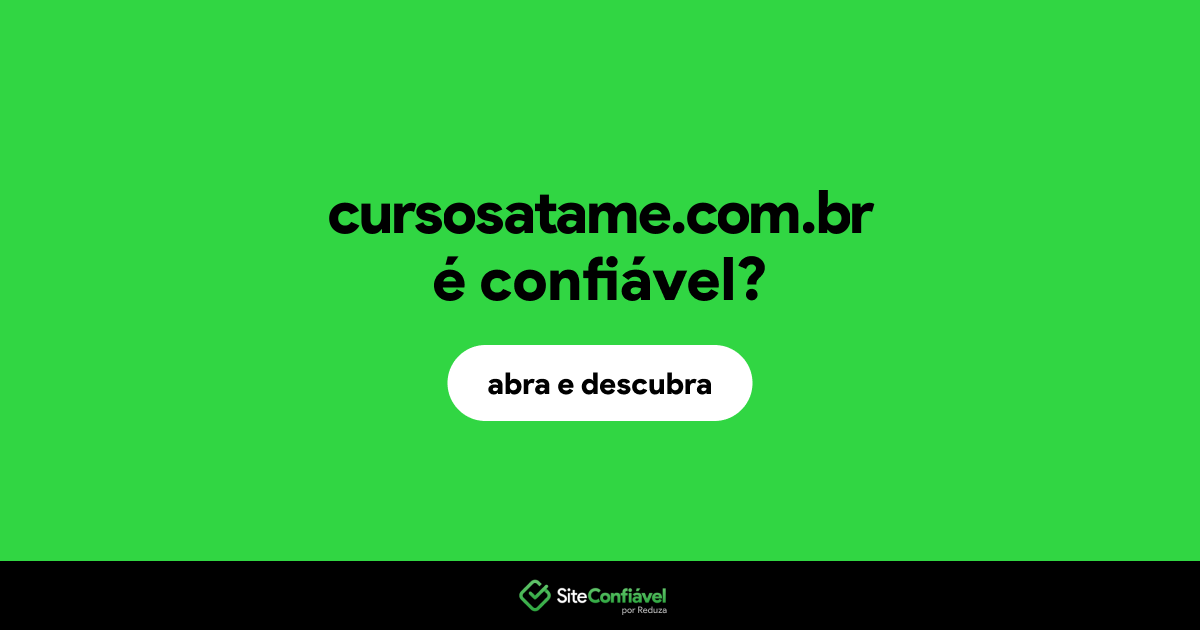 O site cursosatame.com.br é confiável?