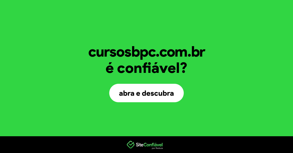 O site cursosbpc.com.br é confiável?