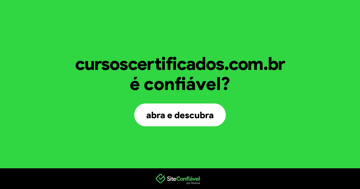 O site cursoscertificados.com.br é confiável?
