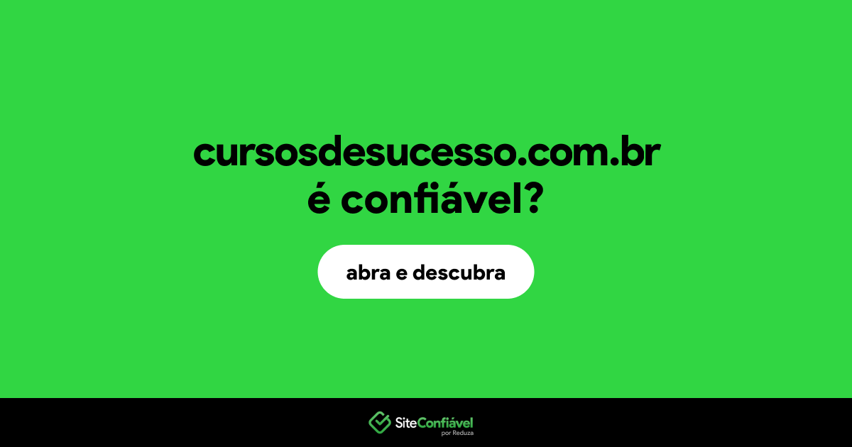 O site cursosdesucesso.com.br é confiável?