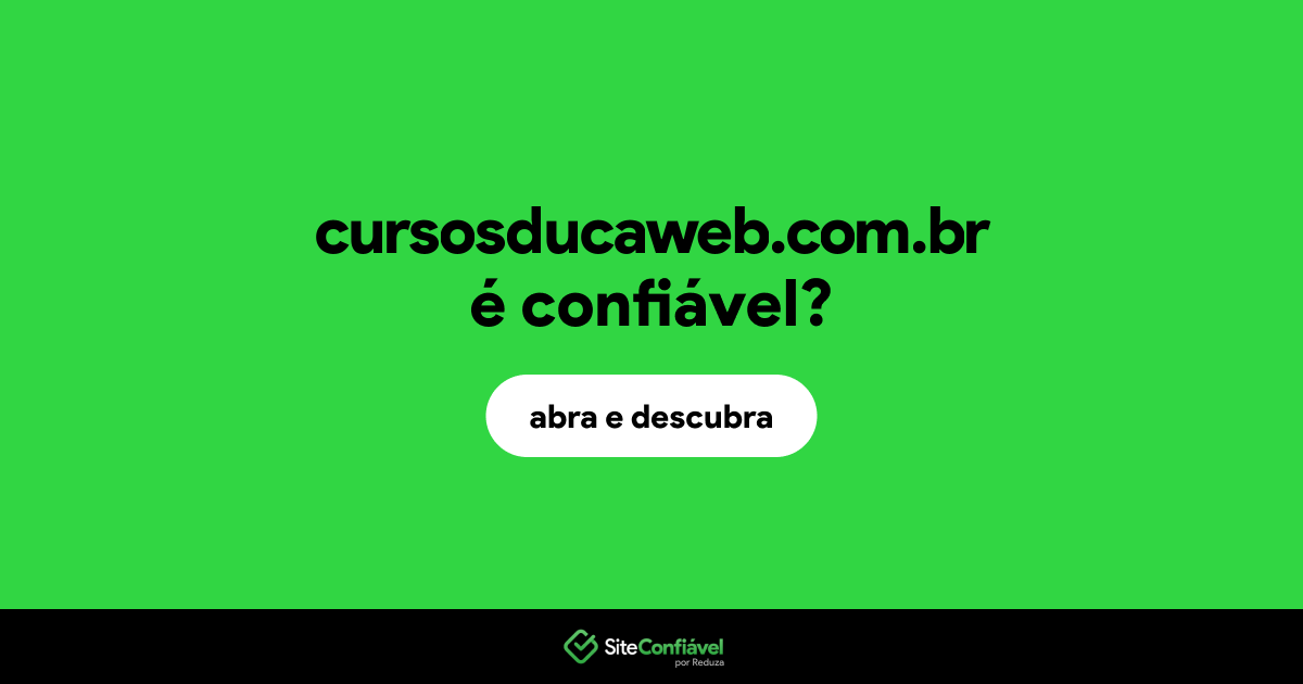 O site cursosducaweb.com.br é confiável?