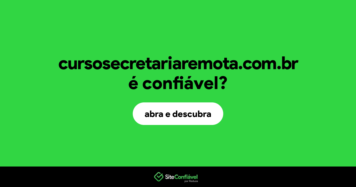O site cursosecretariaremota.com.br é confiável?