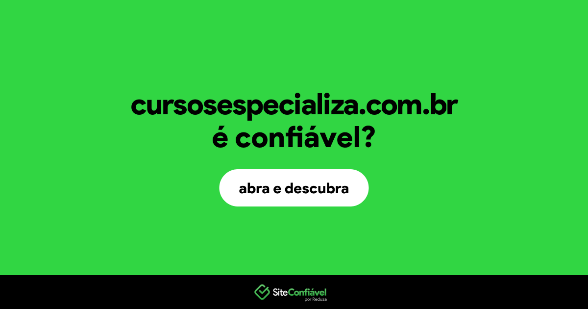 O site cursosespecializa.com.br é confiável?