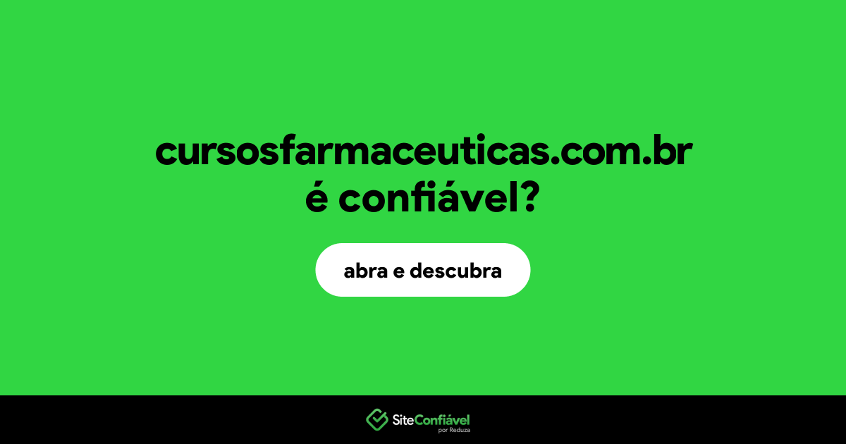 O site cursosfarmaceuticas.com.br é confiável?