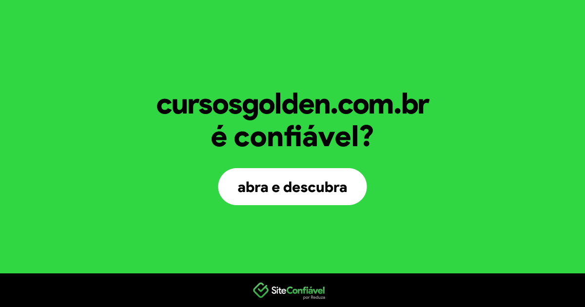 O site cursosgolden.com.br é confiável?