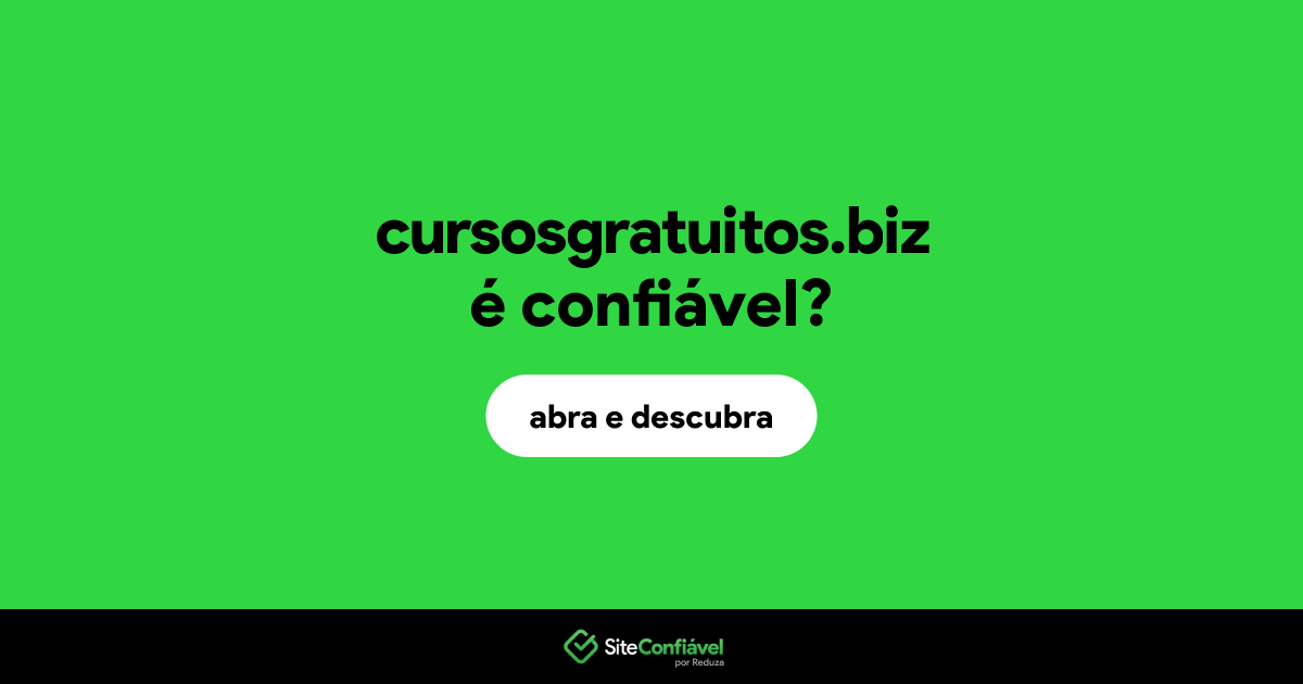 O site cursosgratuitos.biz é confiável?