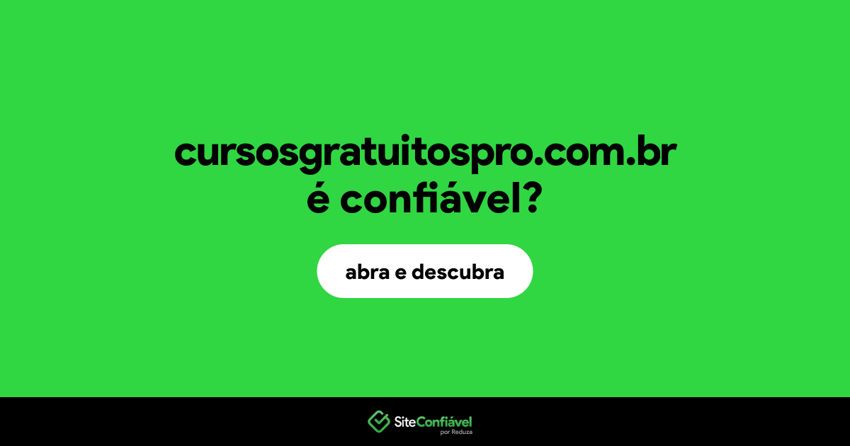 O site cursosgratuitospro.com.br é confiável?