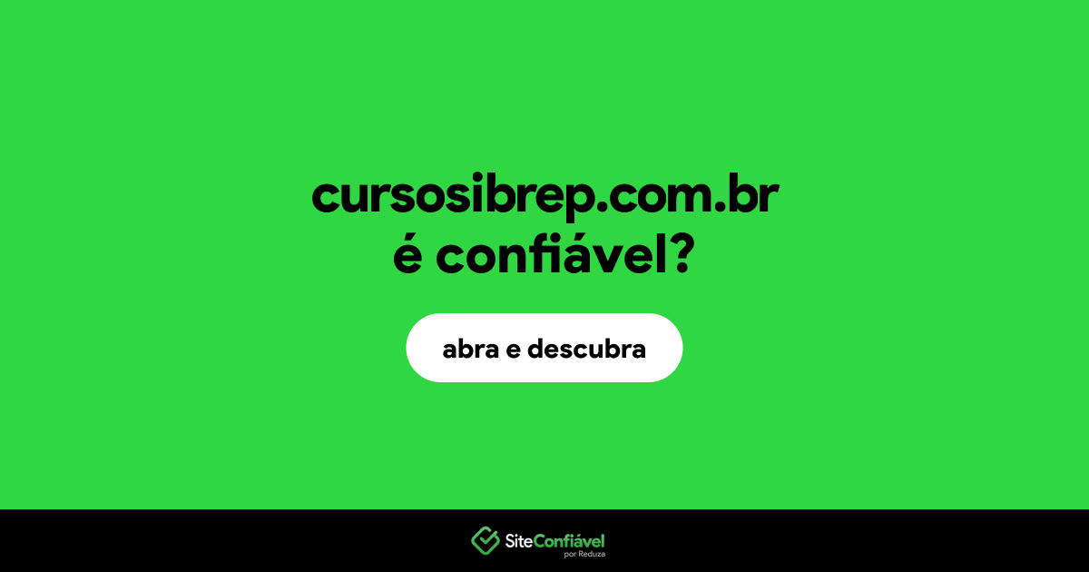 O site cursosibrep.com.br é confiável?