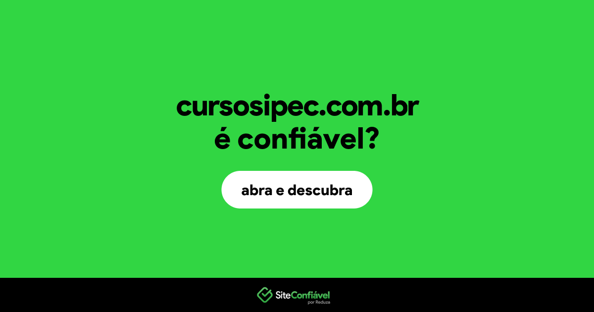 O site cursosipec.com.br é confiável?