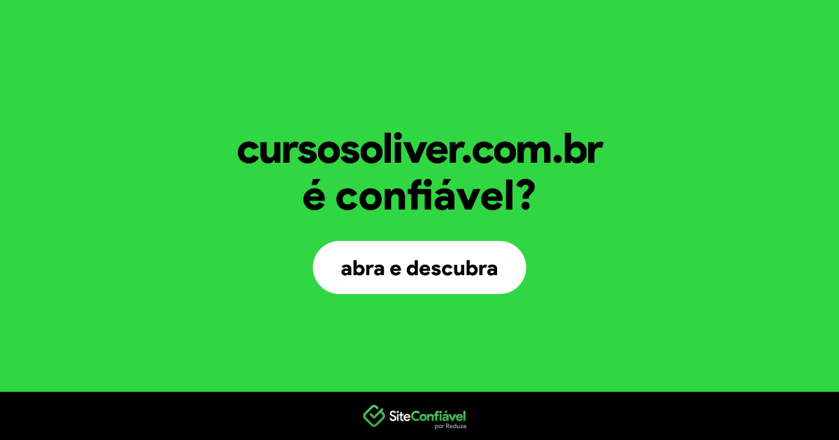 O site cursosoliver.com.br é confiável?