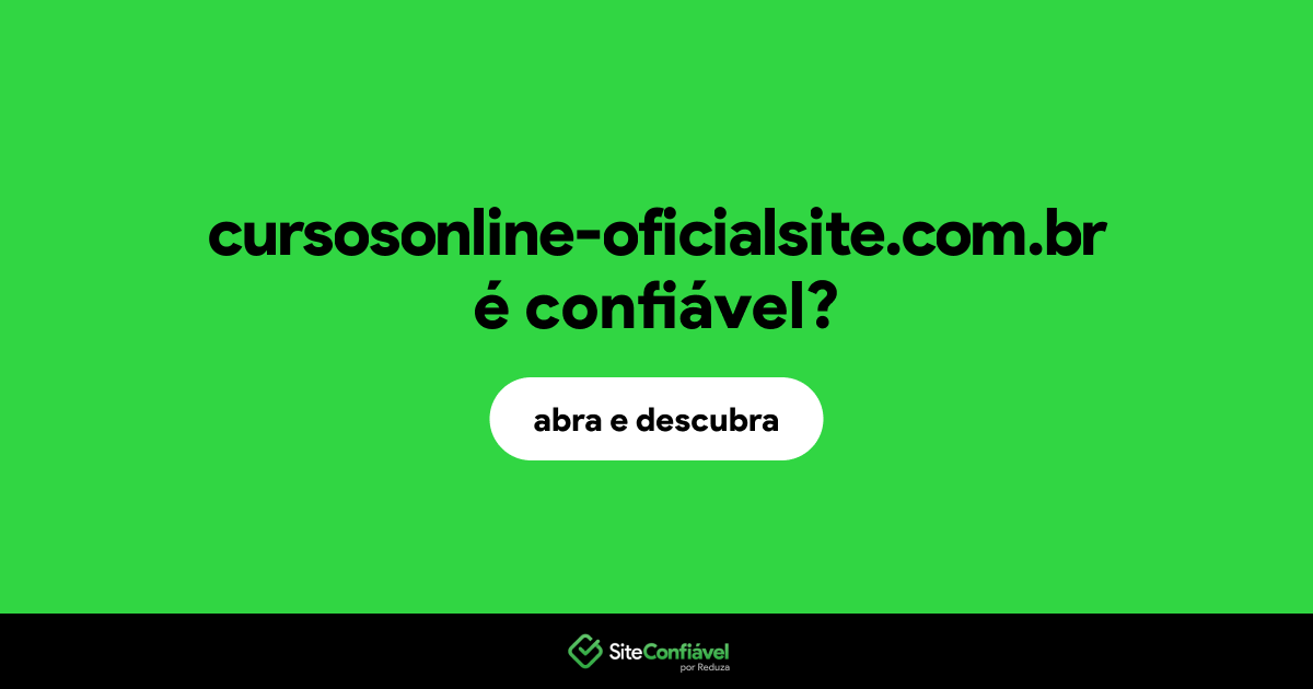 O site cursosonline-oficialsite.com.br é confiável?