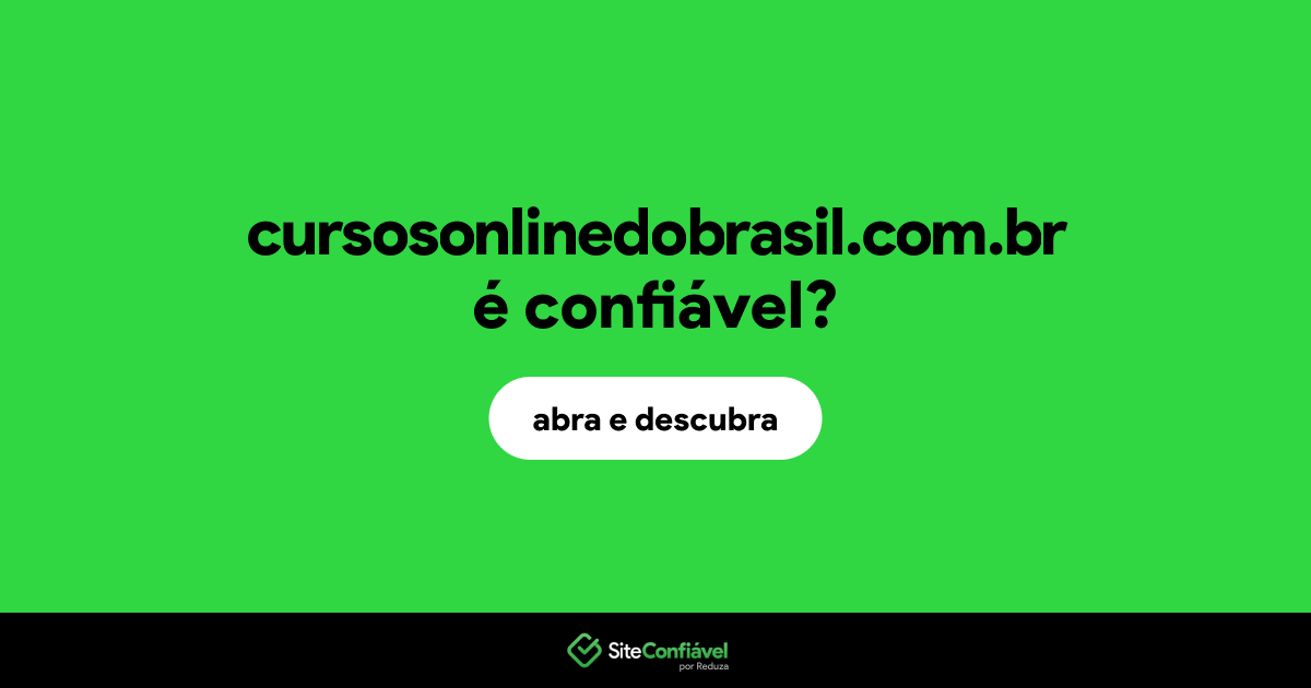 O site cursosonlinedobrasil.com.br é confiável?