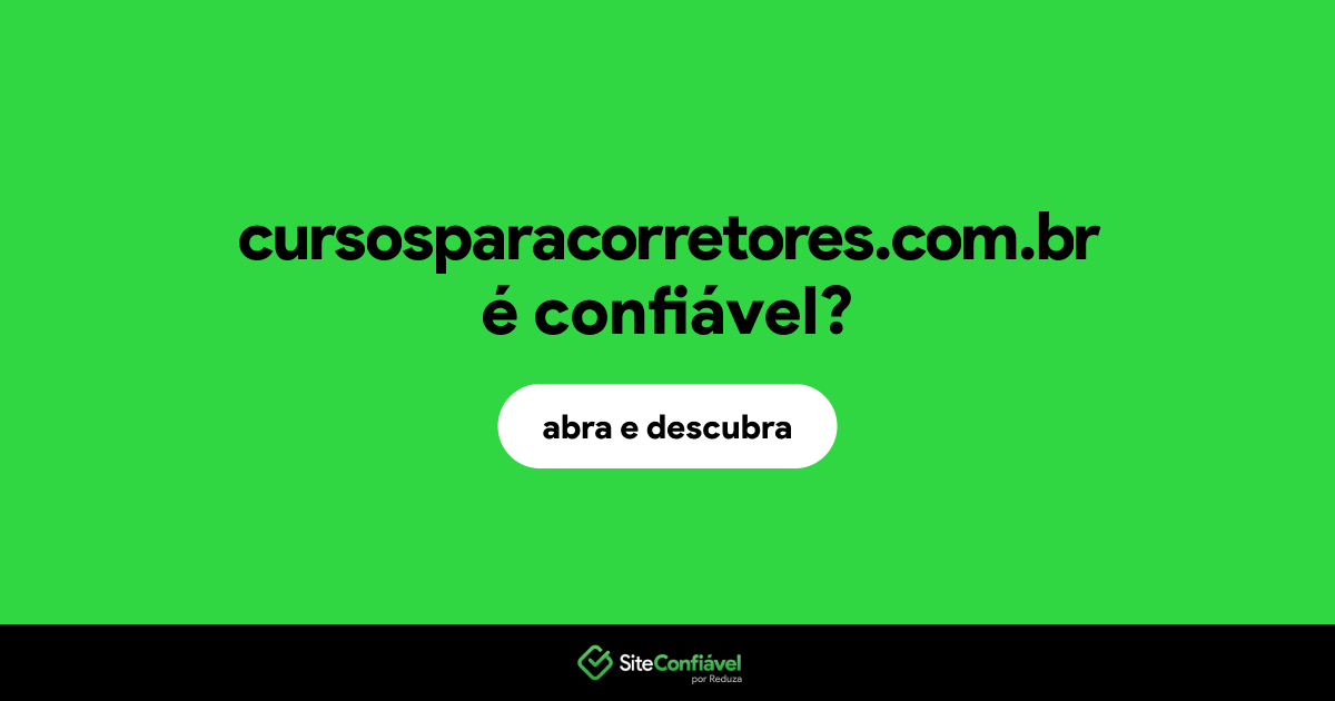 O site cursosparacorretores.com.br é confiável?