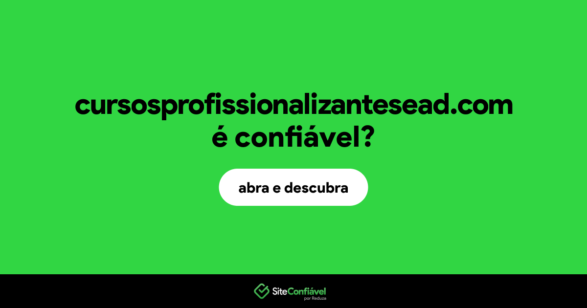 O site cursosprofissionalizantesead.com é confiável?