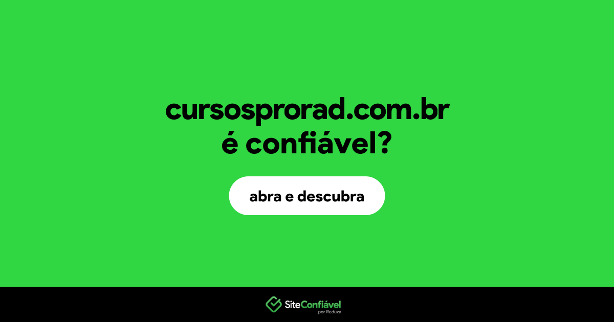 O site cursosprorad.com.br é confiável?