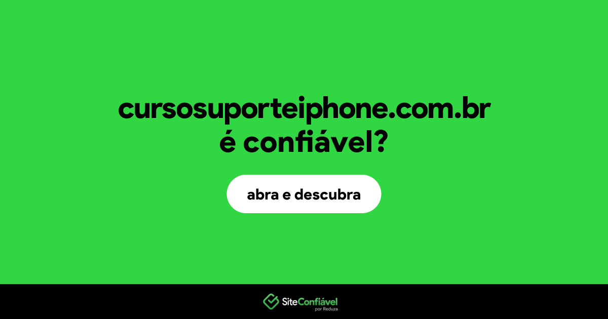 O site cursosuporteiphone.com.br é confiável?
