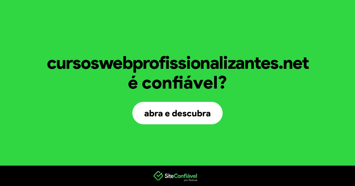O site cursoswebprofissionalizantes.net é confiável?