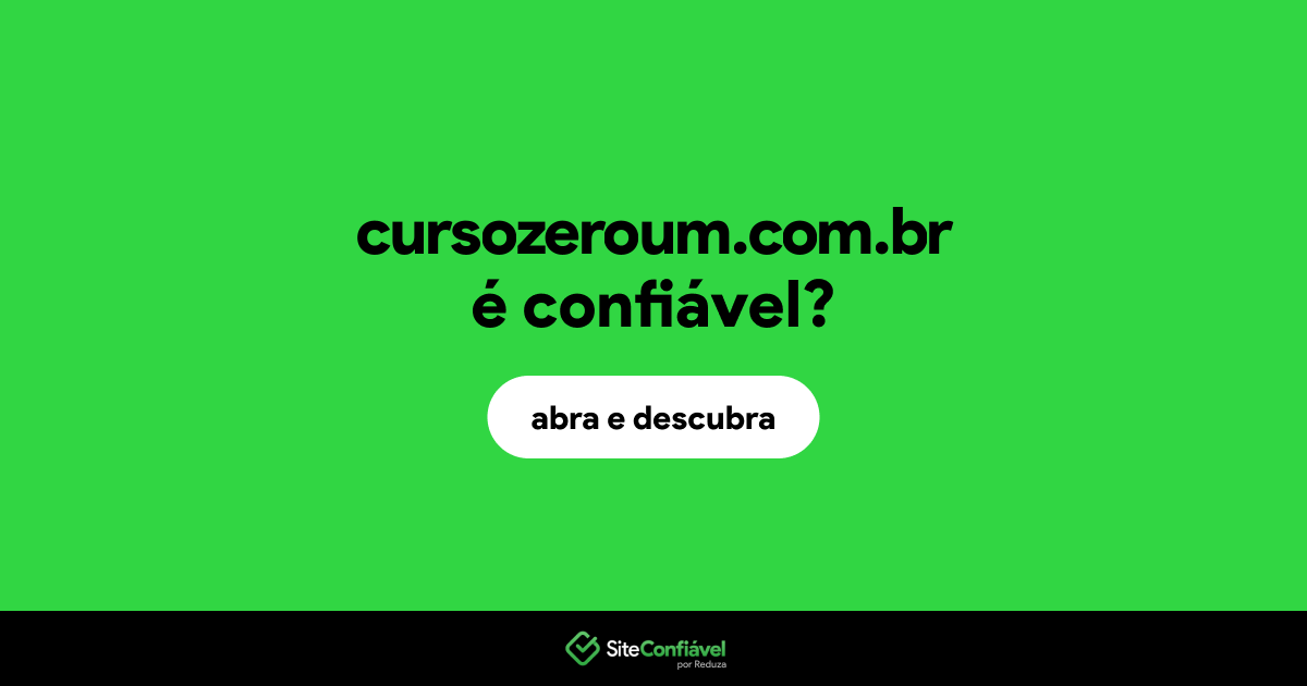 O site cursozeroum.com.br é confiável?