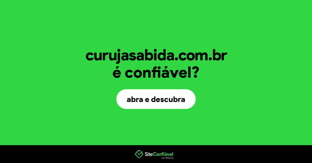 O site curujasabida.com.br é confiável?