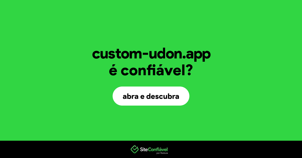 O site custom-udon.app é confiável?