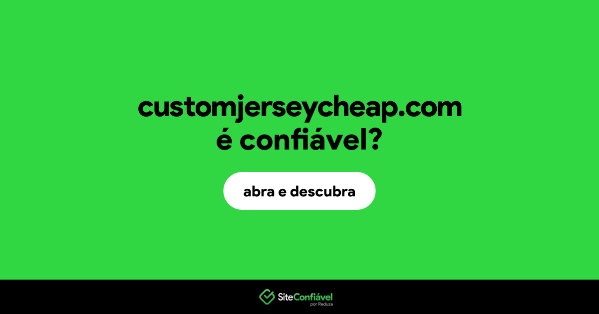 O site customjerseycheap.com é confiável?