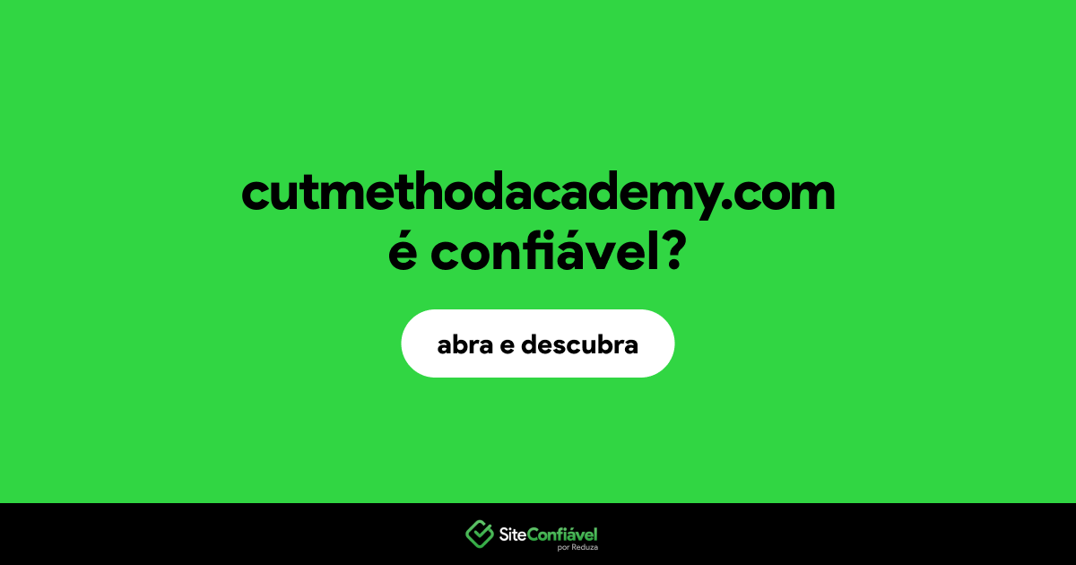 O site cutmethodacademy.com é confiável?