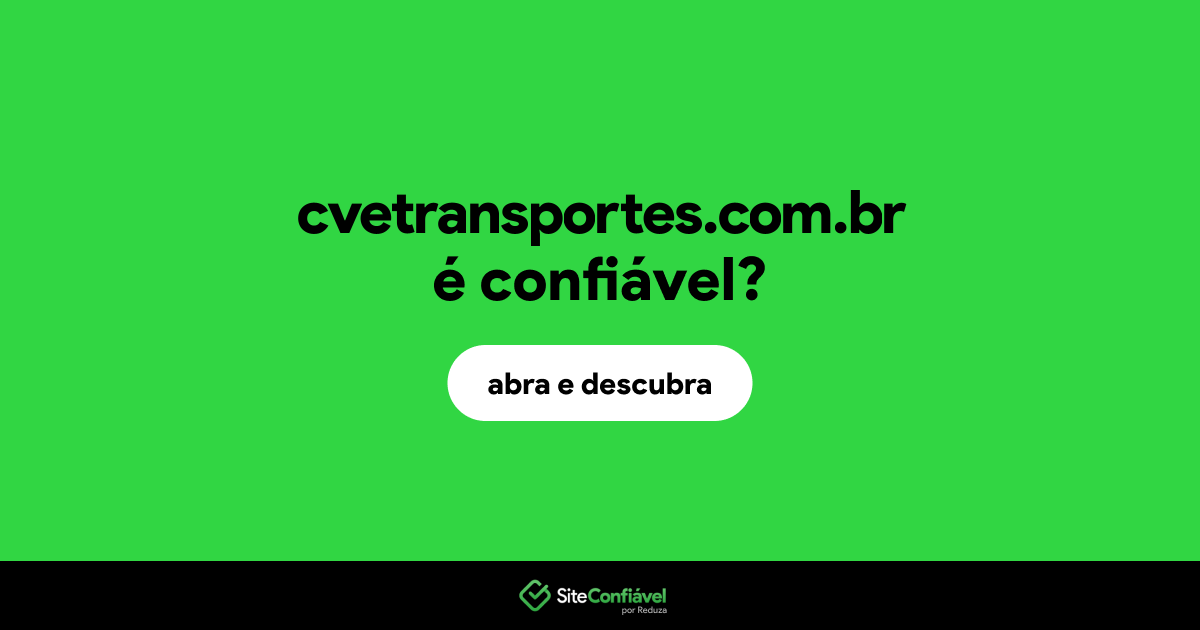 O site cvetransportes.com.br é confiável?