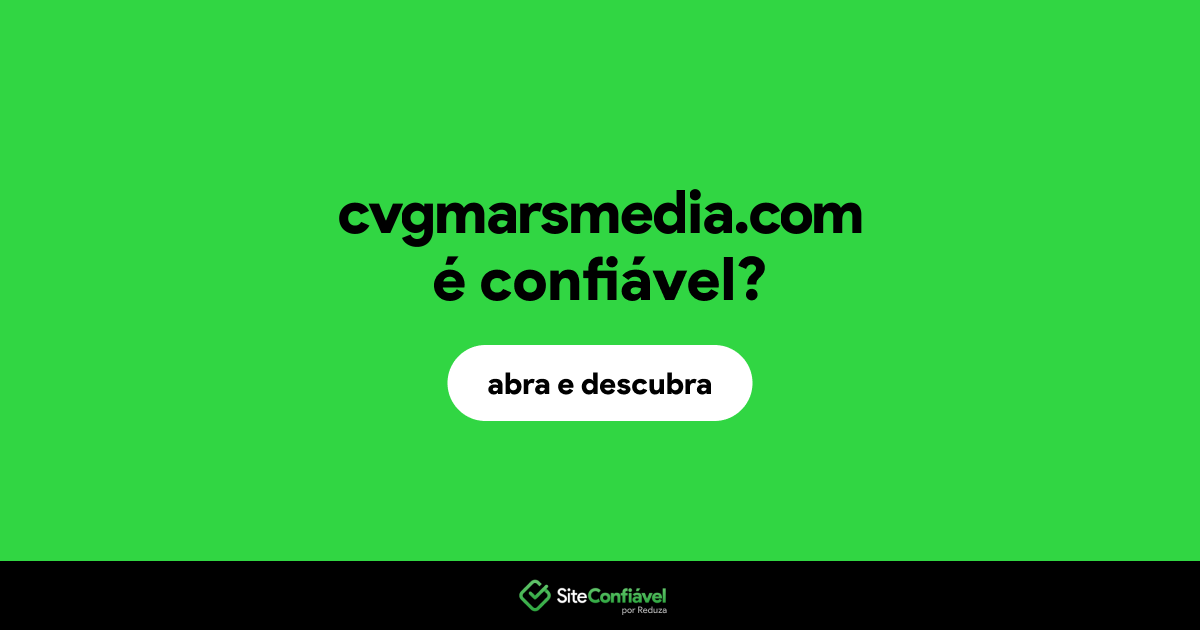 O site cvgmarsmedia.com é confiável?