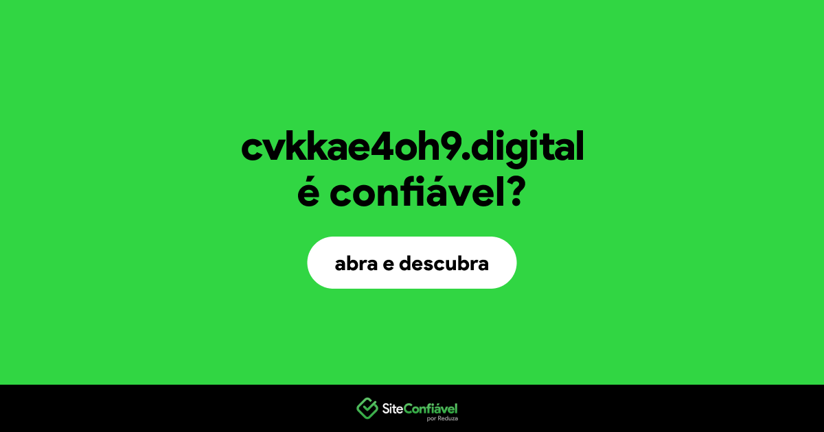 O site cvkkae4oh9.digital é confiável?
