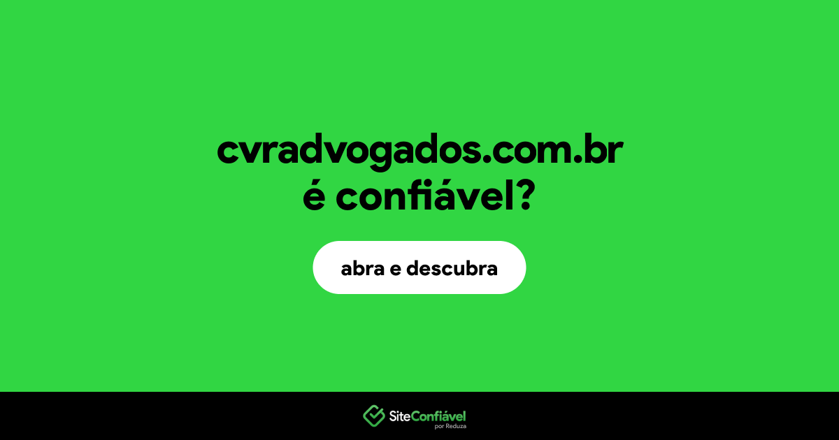 O site cvradvogados.com.br é confiável?