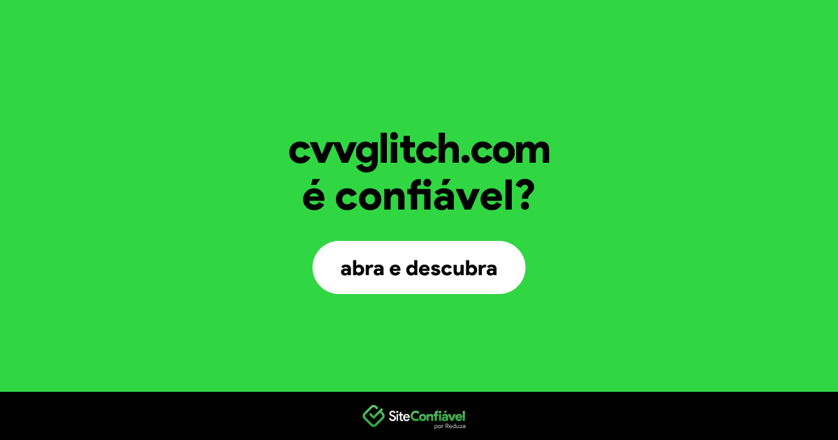O site cvvglitch.com é confiável?