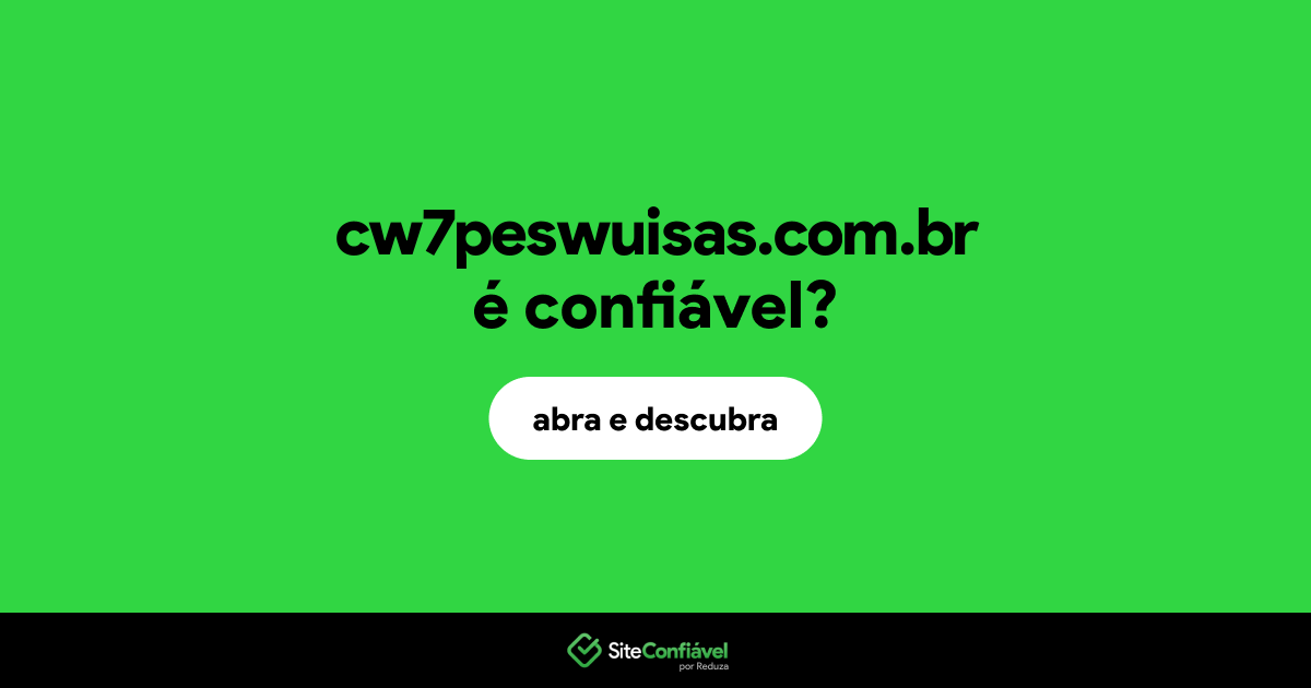 O site cw7peswuisas.com.br é confiável?