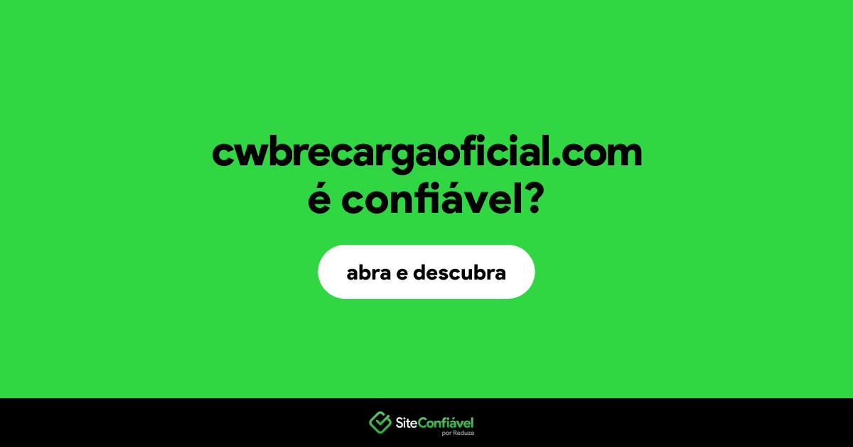 O site cwbrecargaoficial.com é confiável?