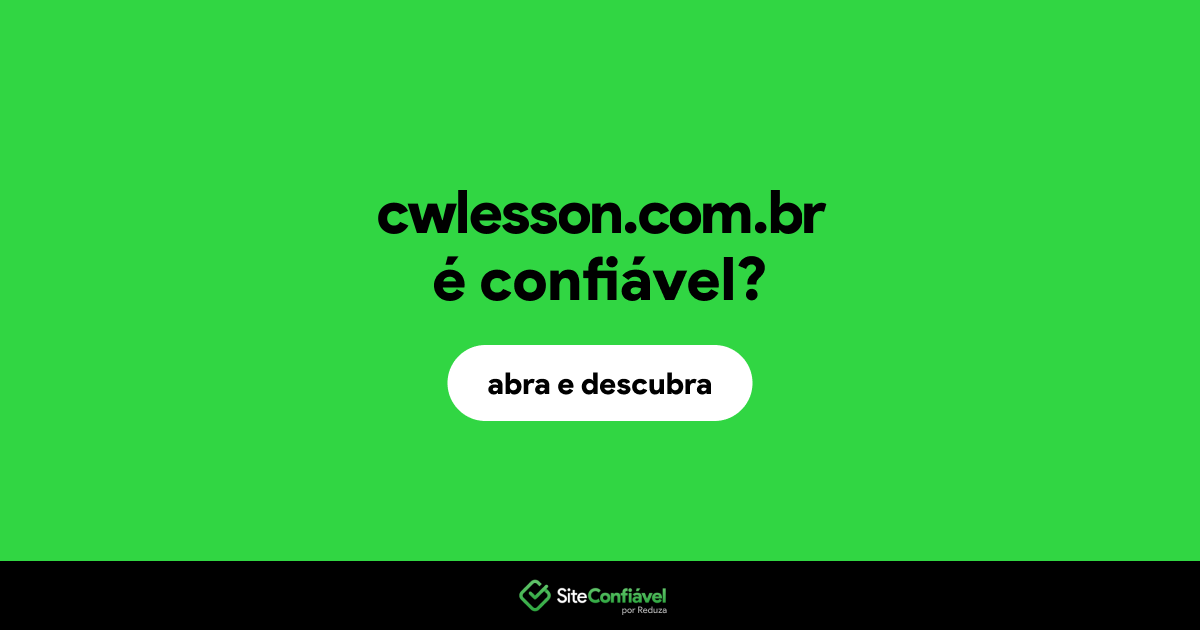 O site cwlesson.com.br é confiável?