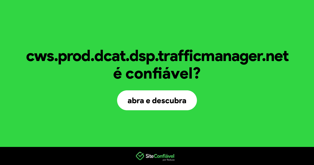 O site cws.prod.dcat.dsp.trafficmanager.net é confiável?