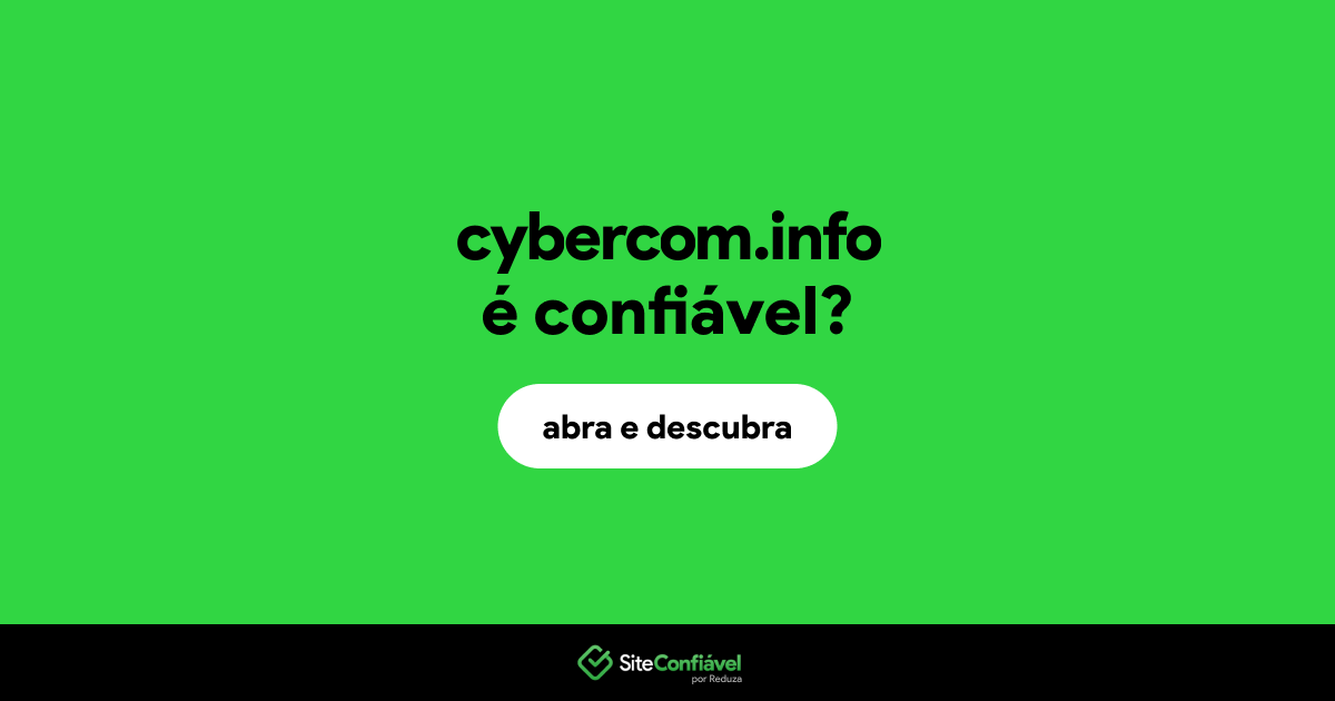 O site cybercom.info é confiável?