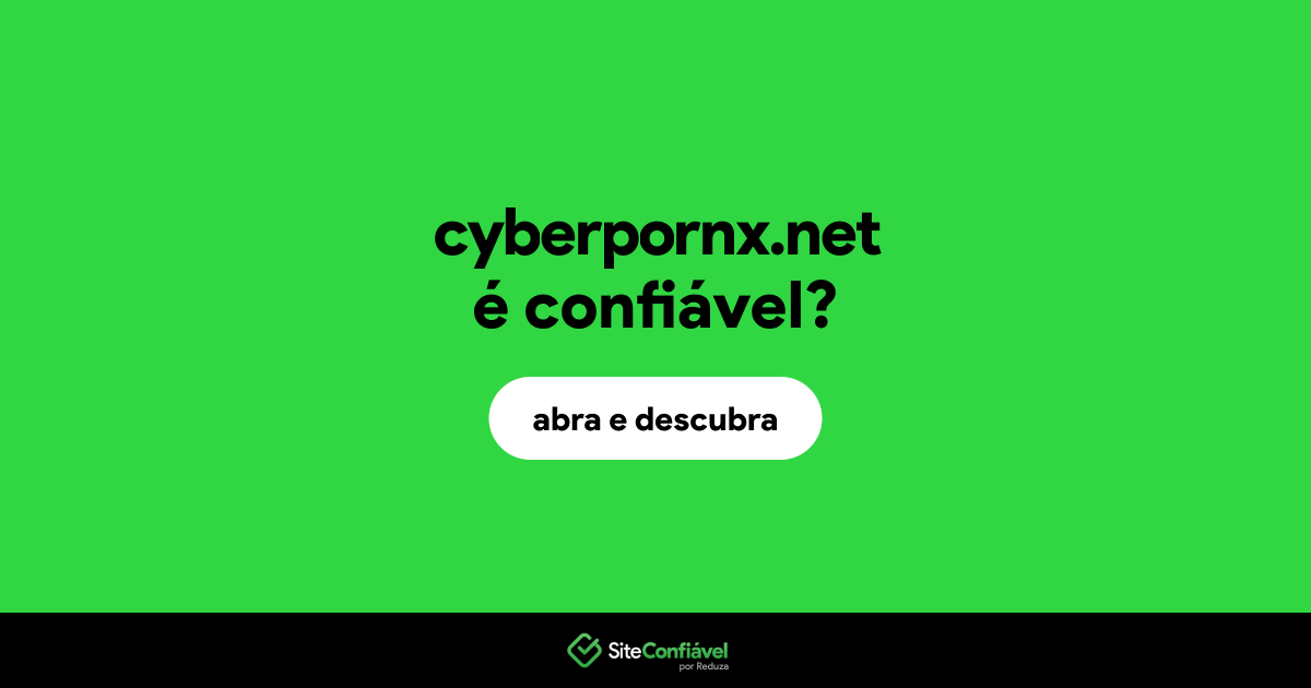 O site cyberpornx.net é confiável?