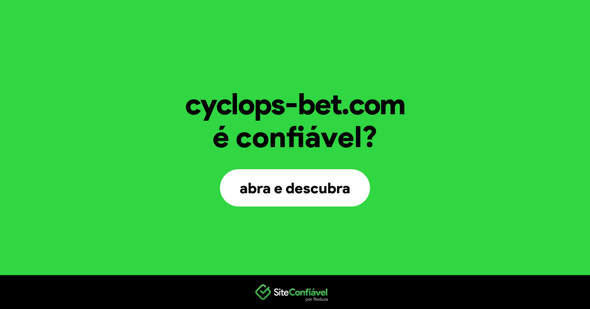 O site cyclops-bet.com é confiável?