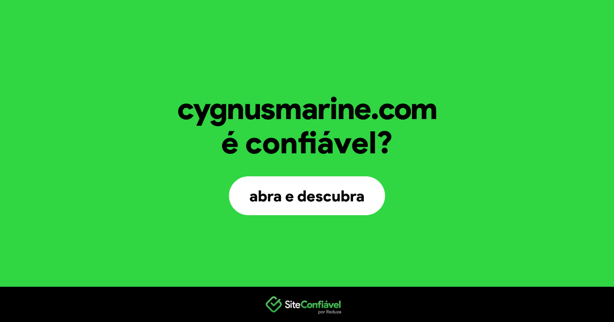 O site cygnusmarine.com é confiável?