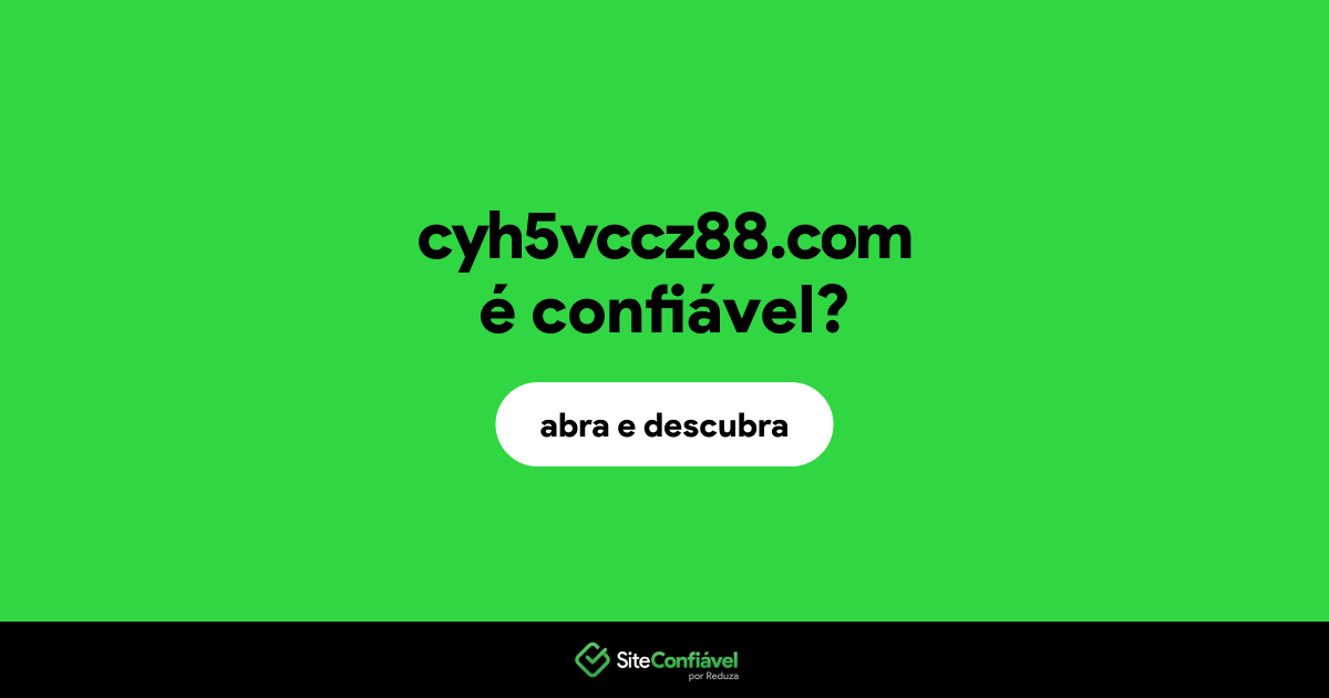 O site cyh5vccz88.com é confiável?