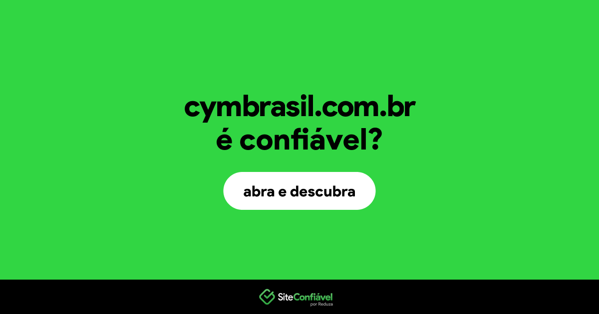 O site cymbrasil.com.br é confiável?
