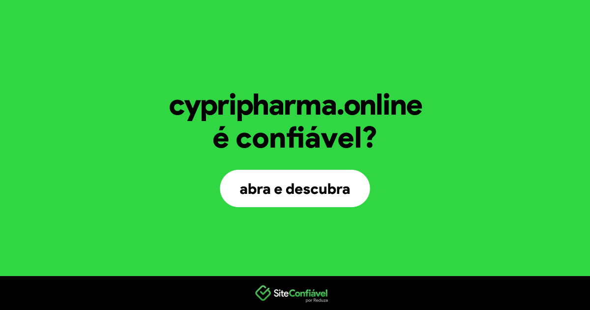 O site cypripharma.online é confiável?