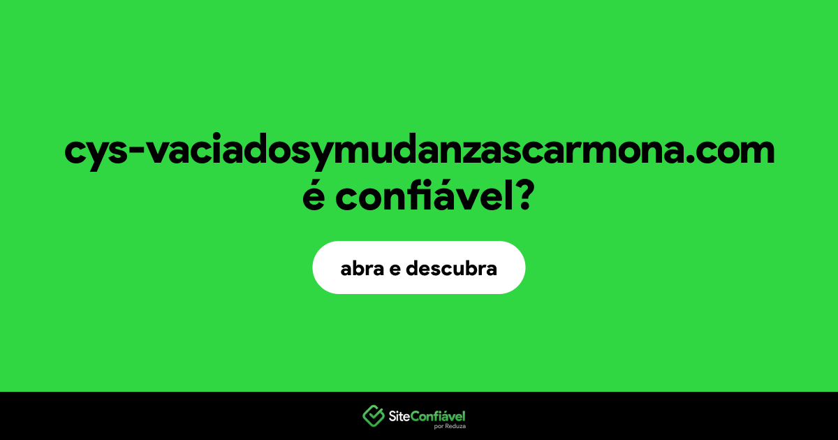 O site cys-vaciadosymudanzascarmona.com é confiável?